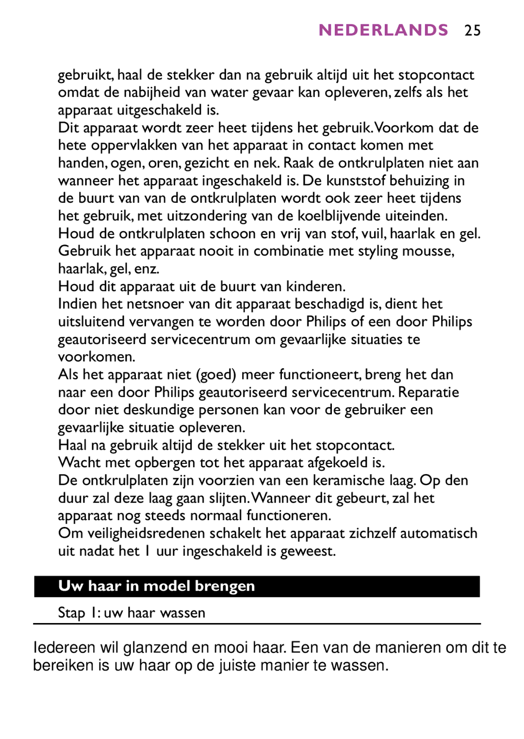 Philips HP4647 manual Nederlands, Uw haar in model brengen, Stap 1 uw haar wassen 