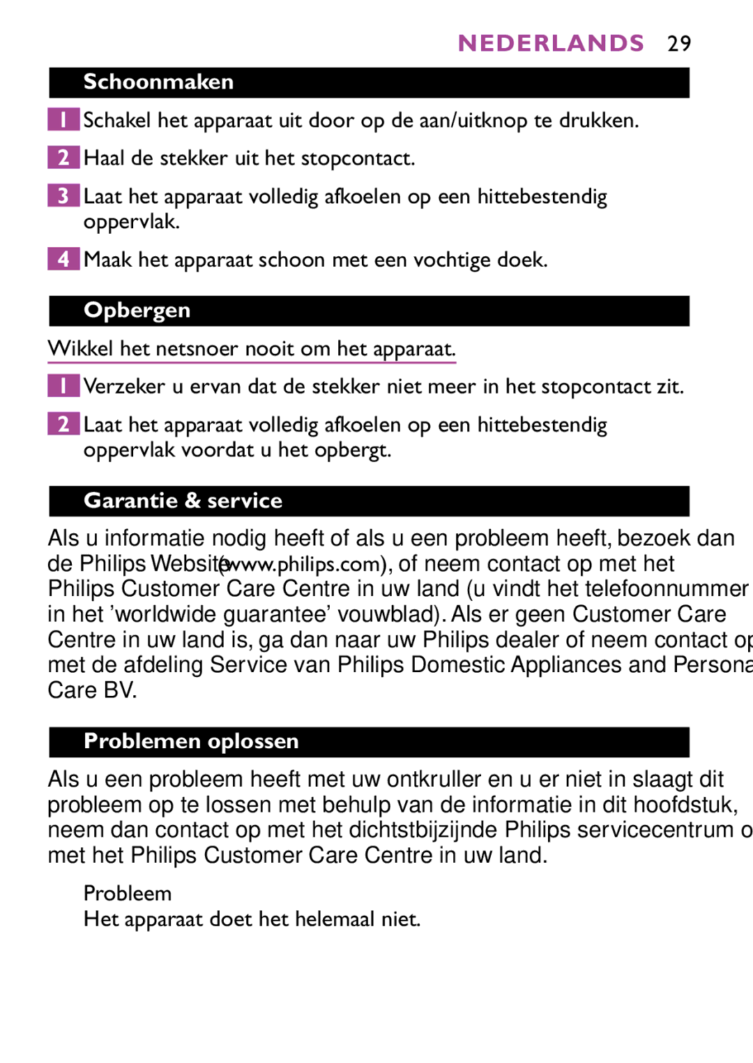 Philips HP4647 Schoonmaken, Opbergen, Garantie & service Problemen oplossen, Probleem Het apparaat doet het helemaal niet 