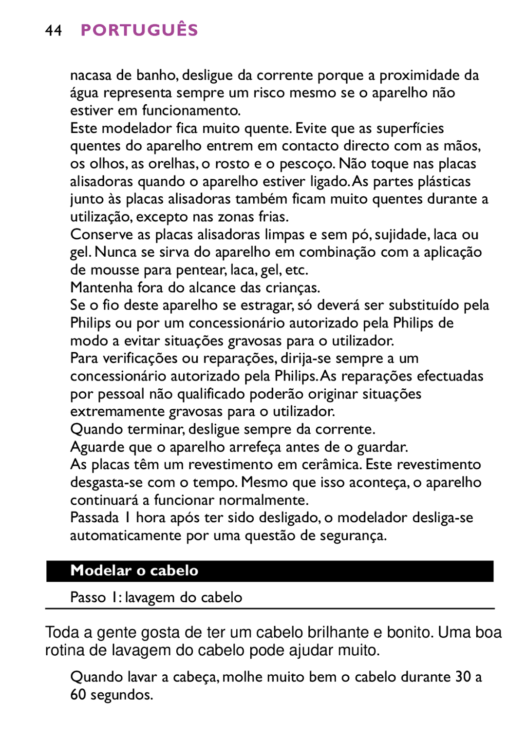 Philips HP4647 manual Português, Mantenha fora do alcance das crianças, Modelar o cabelo, Passo 1 lavagem do cabelo 