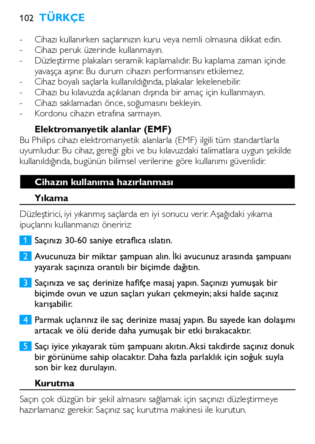 Philips HP4667 manual 102 Türkçe, Elektromanyetik alanlar EMF, Cihazın kullanıma hazırlanması, Yıkama, Kurutma 