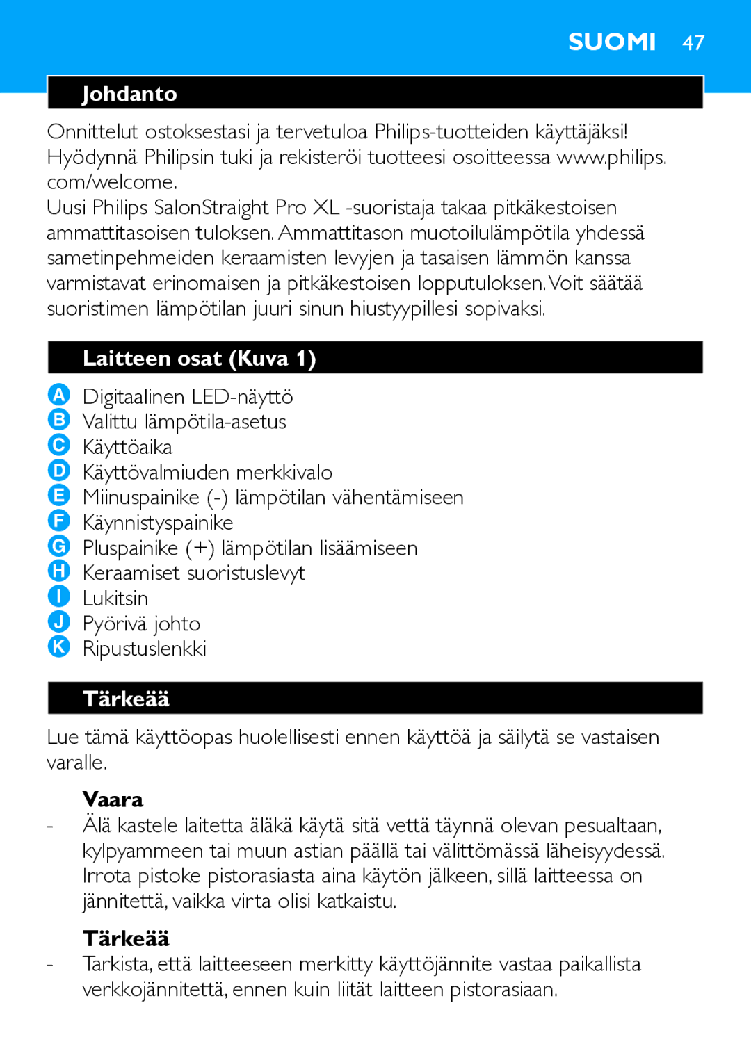 Philips HP4667 manual Suomi, Johdanto, Laitteen osat Kuva, Tärkeää 