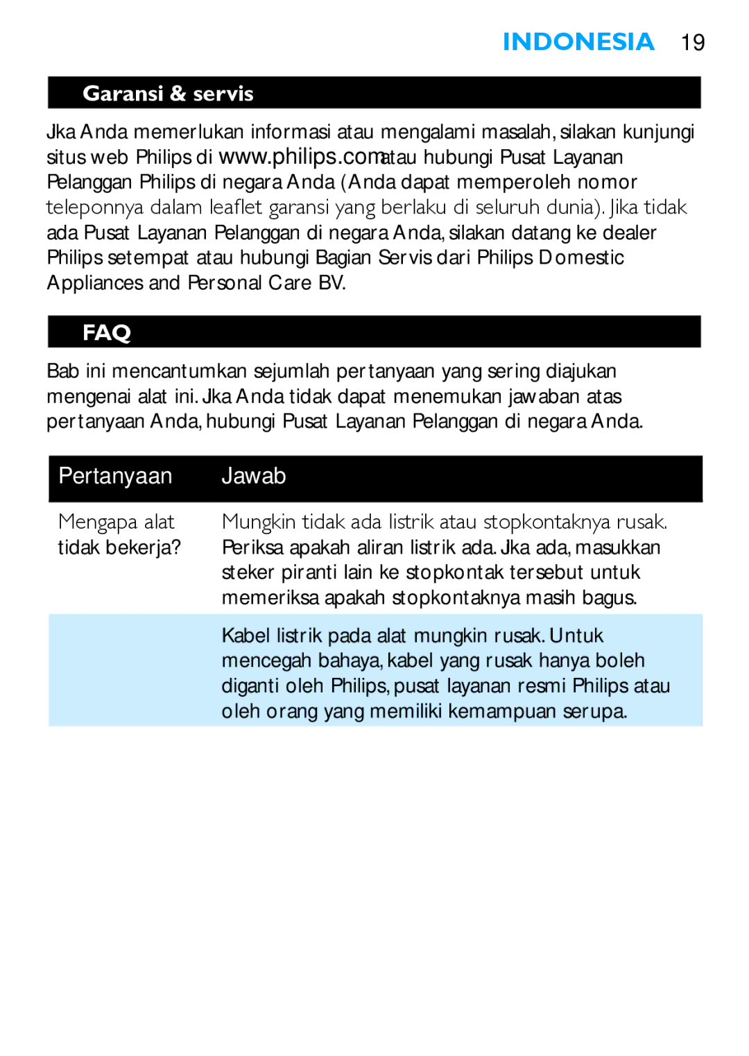 Philips HP4669 manual Garansi & servis, Mengapa alat, Tidak bekerja?, Steker piranti lain ke stopkontak tersebut untuk 