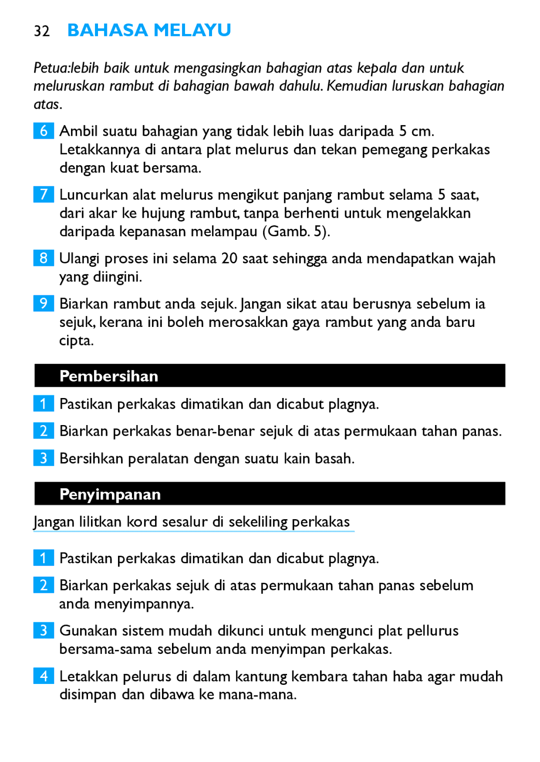 Philips HP4669 Pembersihan, Pastikan perkakas dimatikan dan dicabut plagnya, Bersihkan peralatan dengan suatu kain basah 