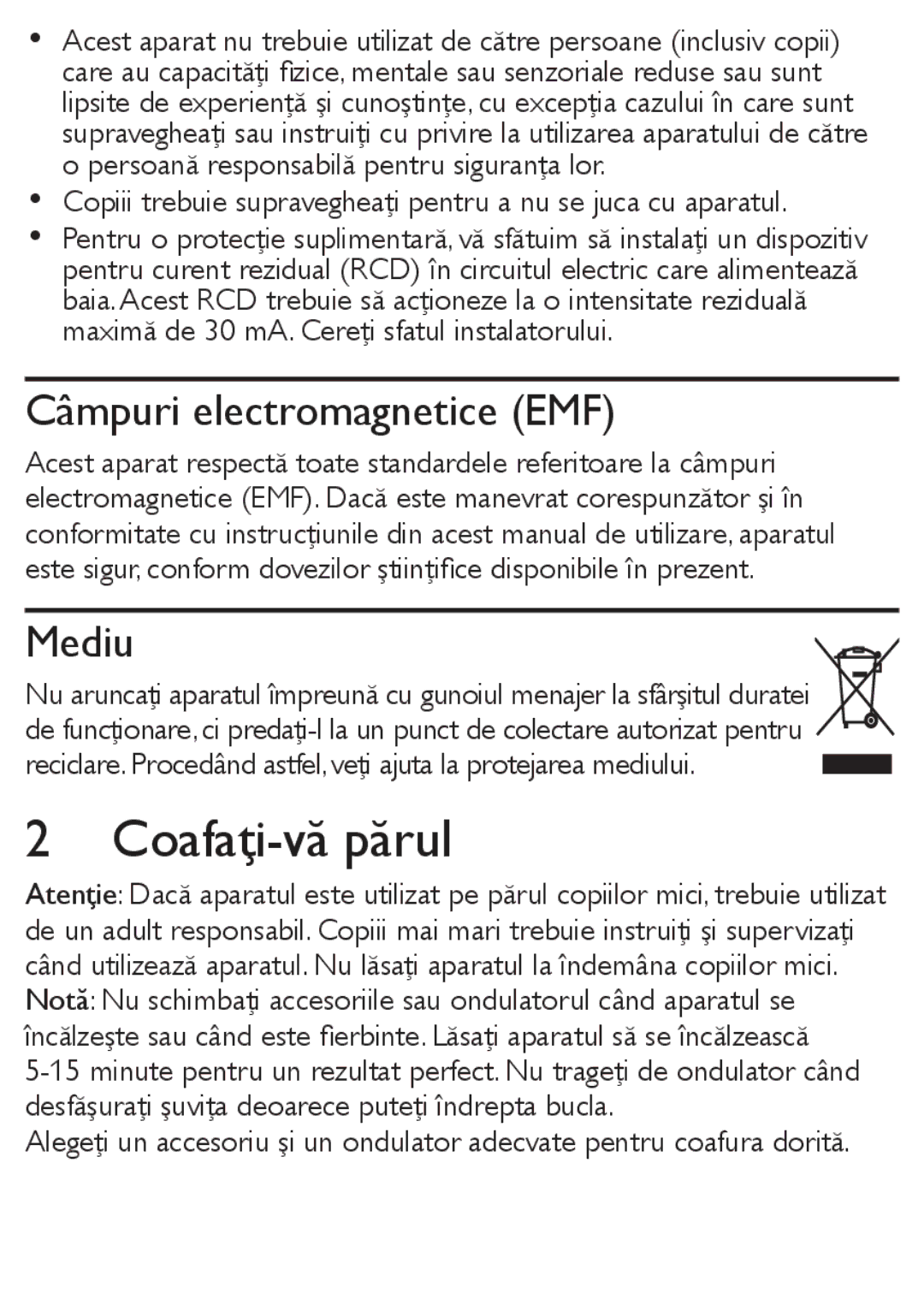 Philips HP4680/00 manual Coafaţi-vă părul, Copiii trebuie supravegheaţi pentru a nu se juca cu aparatul 