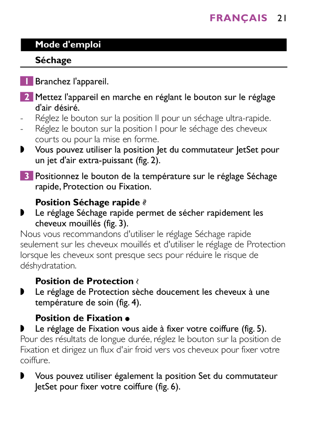 Philips HP4882, HP4883 manual Mode demploi, Position Séchage rapide, Position de Protection, Position de Fixation 