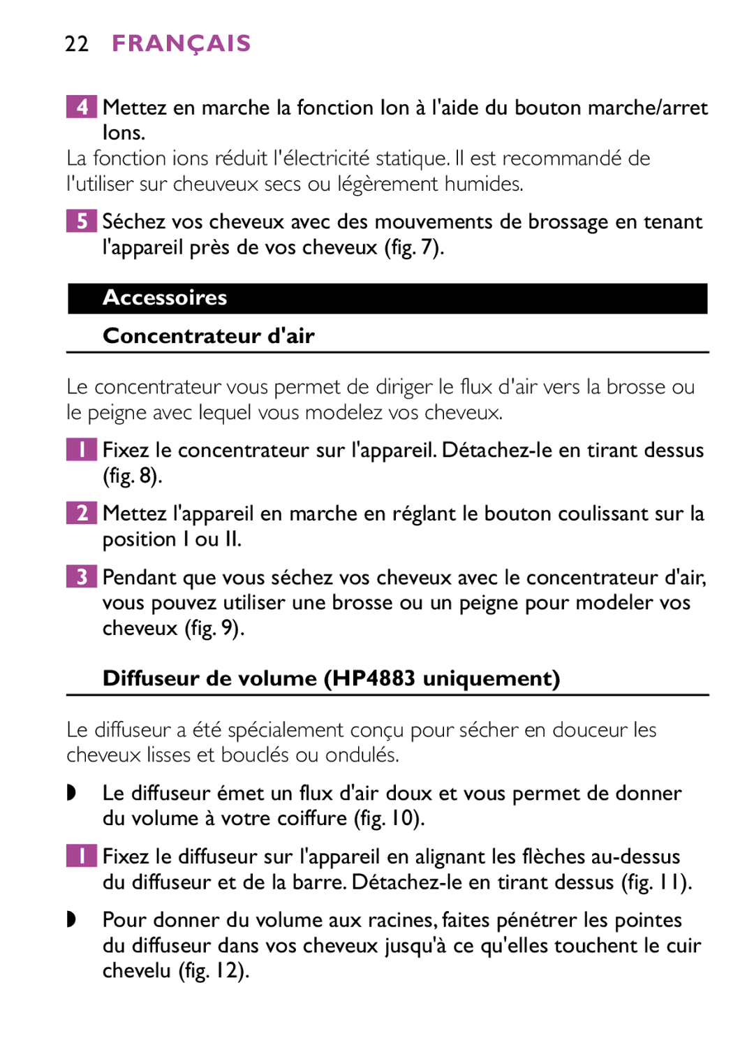 Philips HP4882 manual Accessoires, Concentrateur dair, Diffuseur de volume HP4883 uniquement 