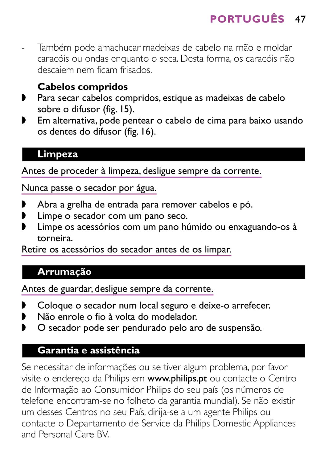 Philips HP4882, HP4883 manual Cabelos compridos, Limpeza, Arrumação, Garantia e assistência 