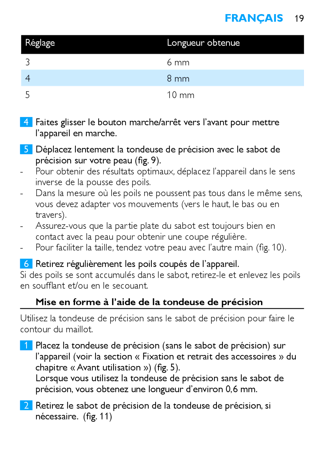 Philips HP6373, HP6371 manual Mise en forme à l’aide de la tondeuse de précision 