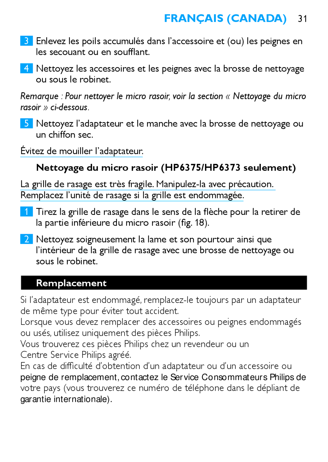 Philips HP6371 manual Nettoyage du micro rasoir HP6375/HP6373 seulement, Remplacement 