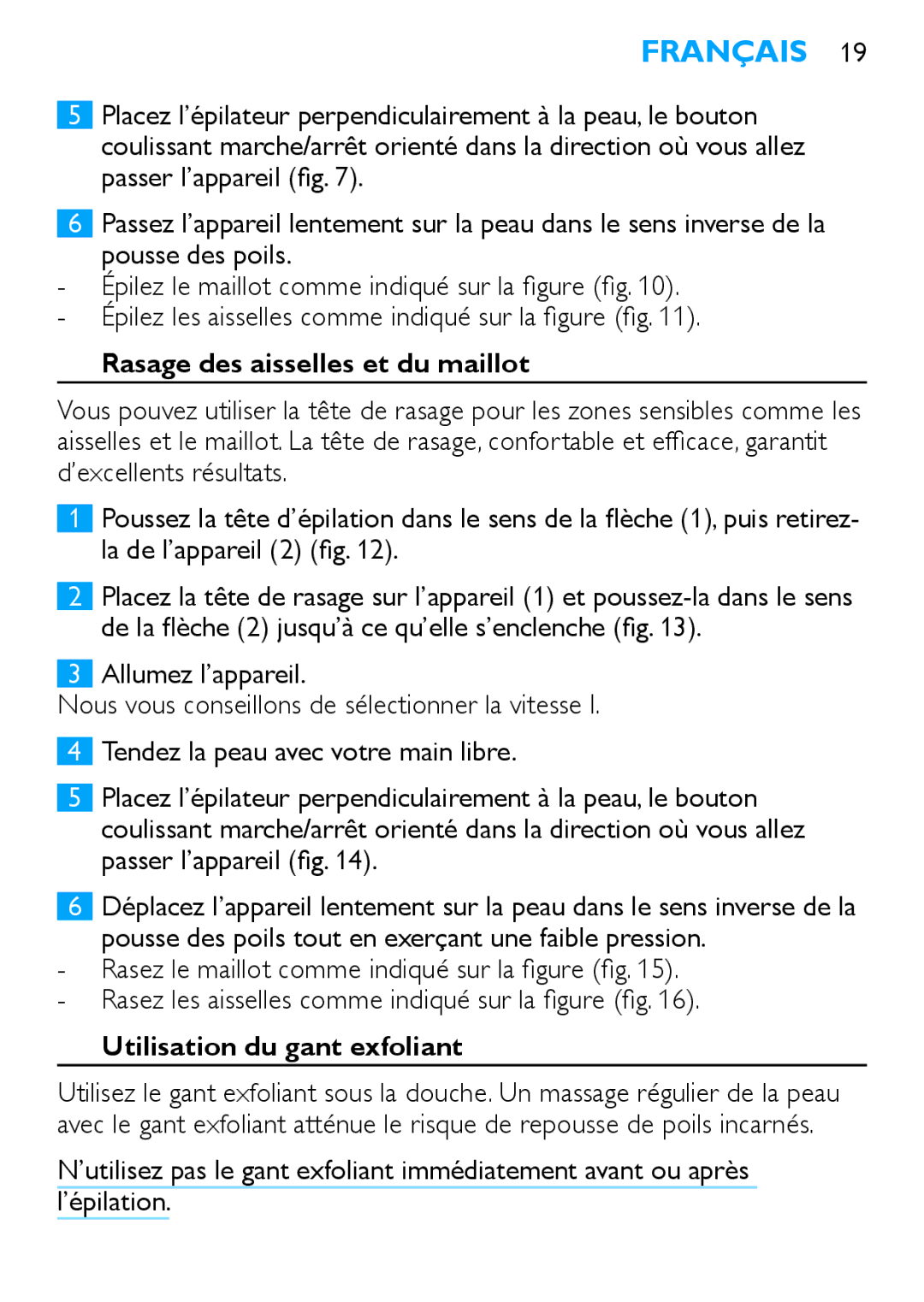 Philips HP6409 manual Rasage des aisselles et du maillot, Utilisation du gant exfoliant 