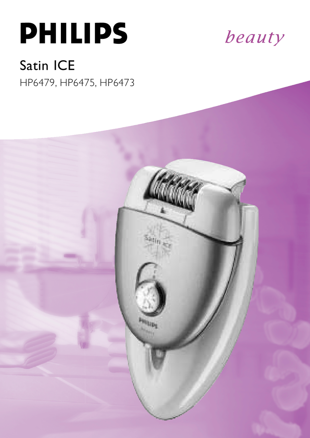 Philips HP6473 manual Satin ICE 