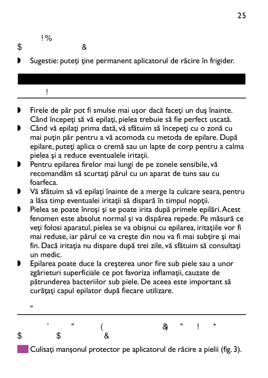 Philips HP6473 manual Română, Utilizarea aparatului, Informaţii generale despre epilare, Epilarea picioarelor 