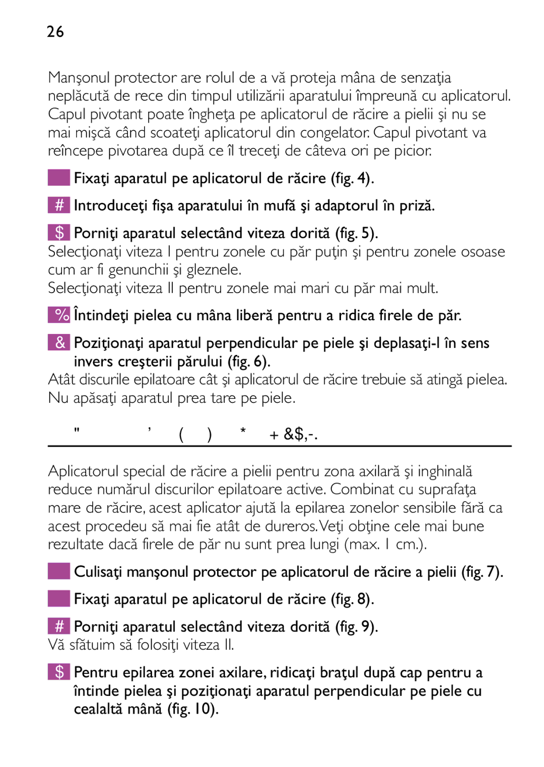 Philips HP6473 manual 26 Română, Epilarea zonei axilare şi inghinale doar HP6479 