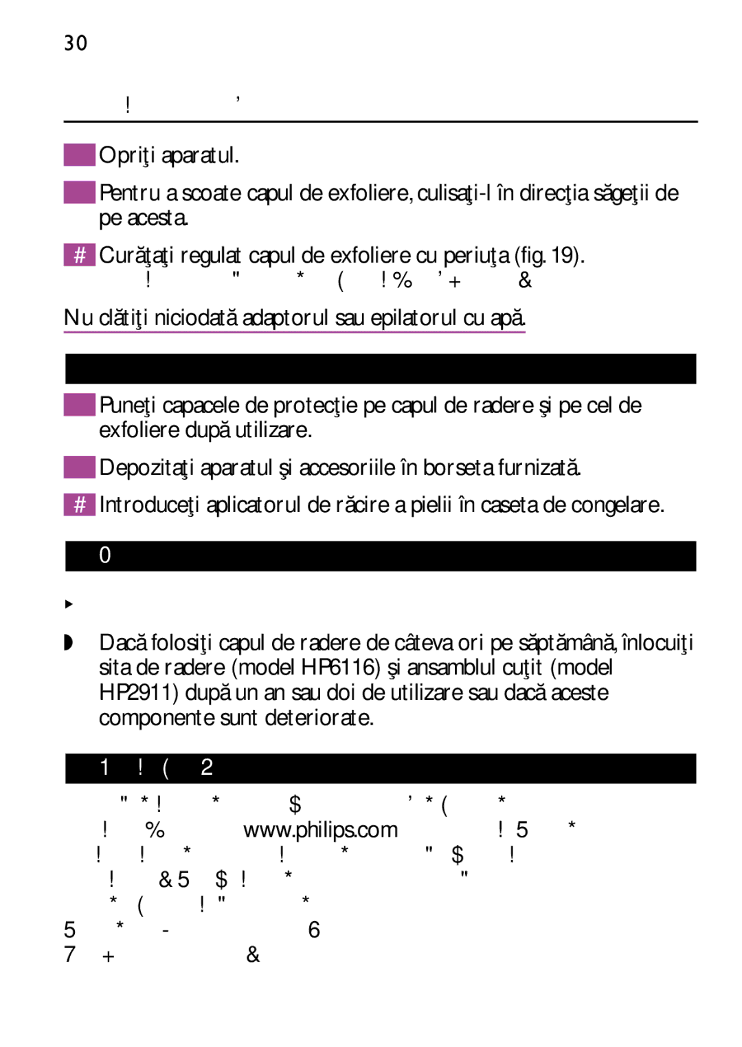Philips HP6473 manual 30 Română, Curăţarea capului de exfoliere, Depozitare, Înlocuire, Garanţie şi service 