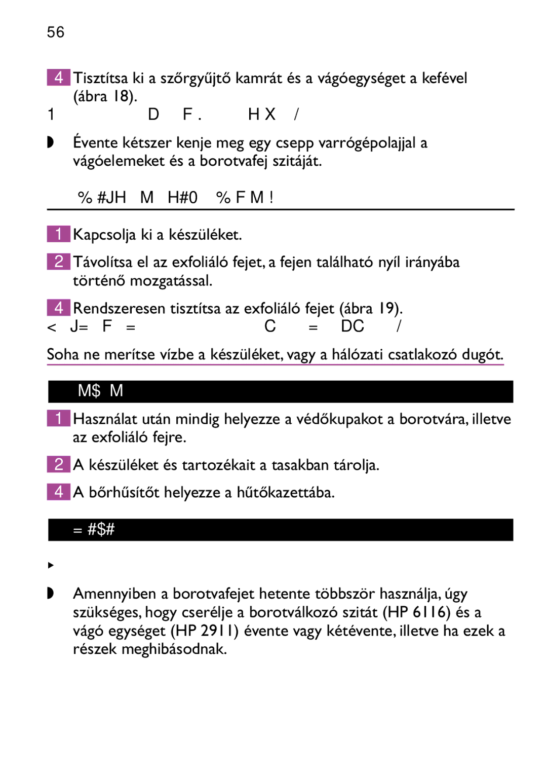 Philips HP6473 manual Az exfoliáló fej tisztítása, Tárolás, Csere, Csak HP 6479 és HP 6475 típusoknál 