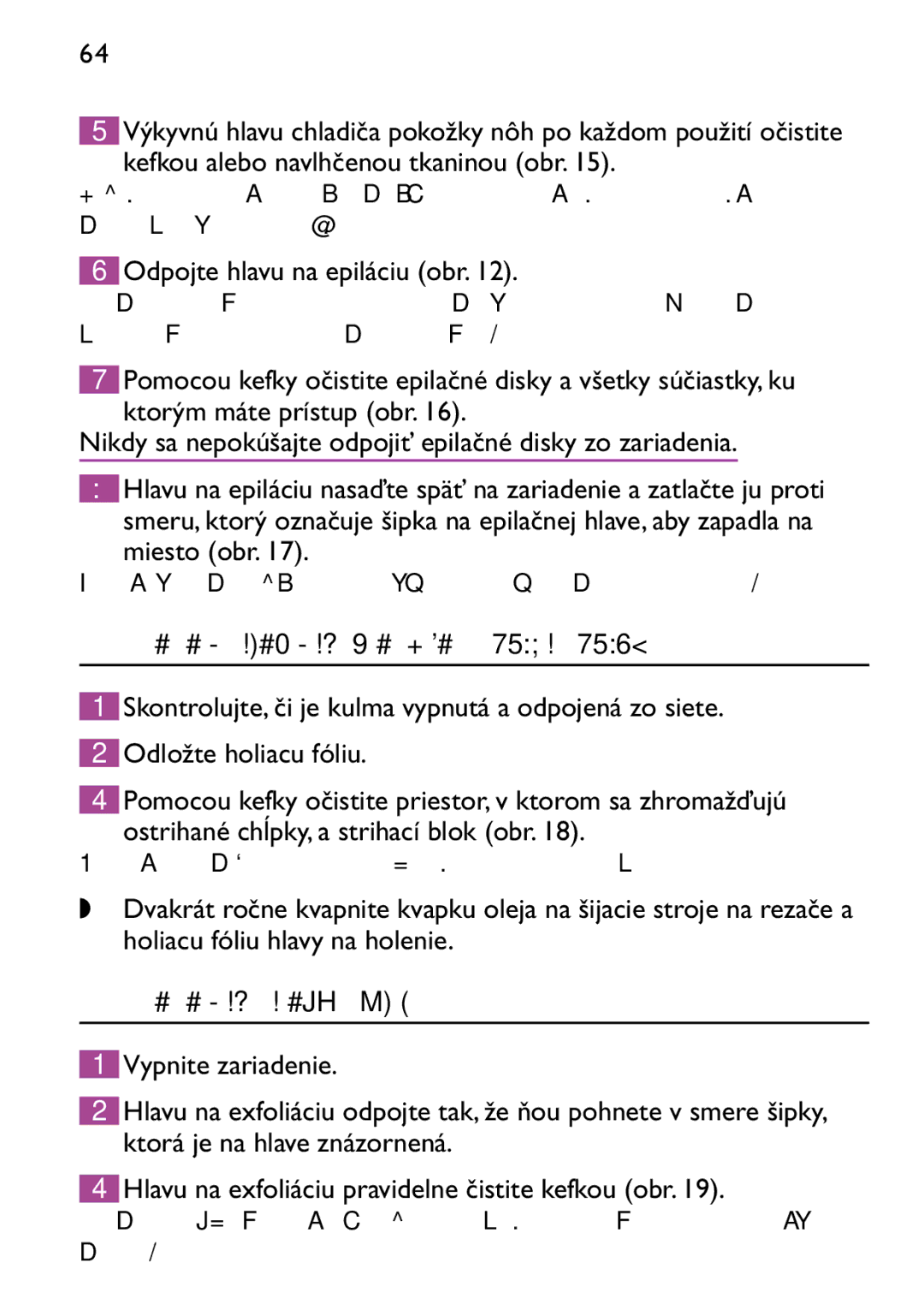 Philips HP6473 manual Čistenie holiacej hlavy len modely HP6479 a HP6475, Čistenie hlavy na exfoliáciu 