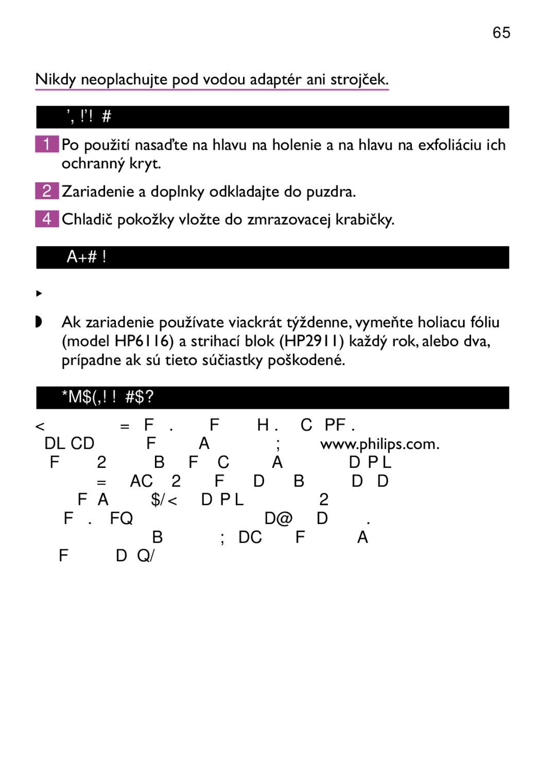 Philips HP6473 manual Nikdy neoplachujte pod vodou adaptér ani strojček, Odkladanie, Výmena, Len model HP6479 a HP6475 