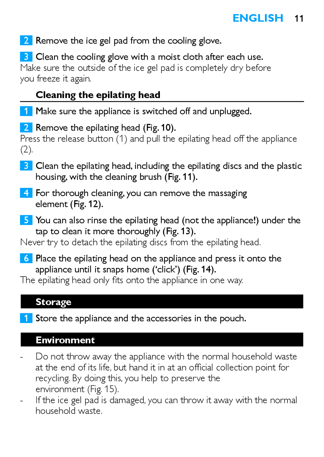 Philips HP6481 Cleaning the epilating head, Storage, Store the appliance and the accessories in the pouch, Environment 