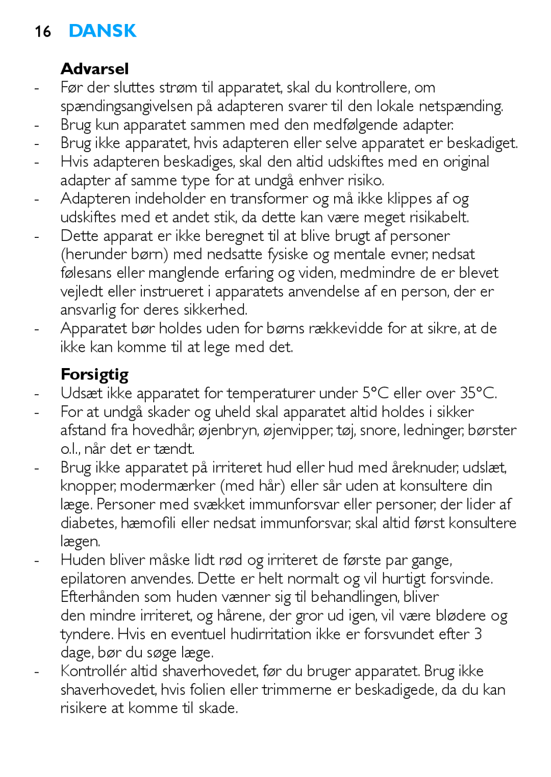 Philips HP6481 manual Dansk, Brug kun apparatet sammen med den medfølgende adapter, Forsigtig 