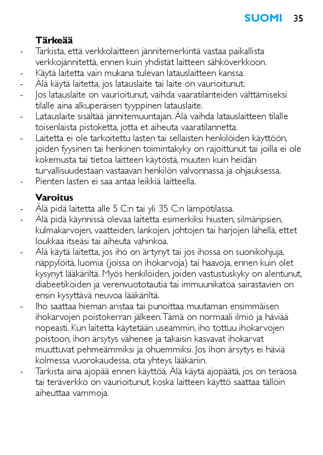 Philips HP6481 manual Suomi, Tärkeää, Pienten lasten ei saa antaa leikkiä laitteella, Varoitus 