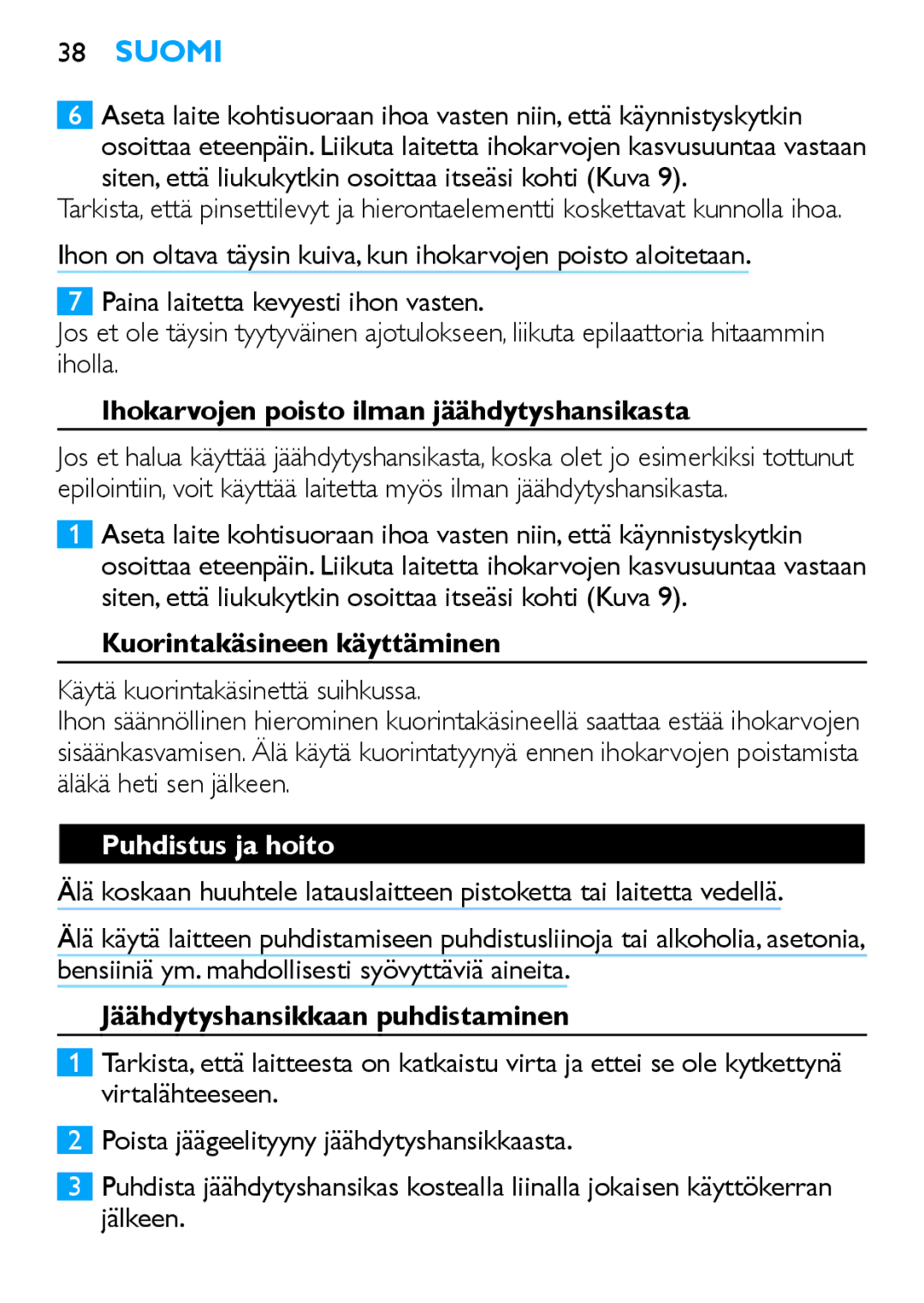 Philips HP6481 manual Ihokarvojen poisto ilman jäähdytyshansikasta, Kuorintakäsineen käyttäminen, Puhdistus ja hoito 