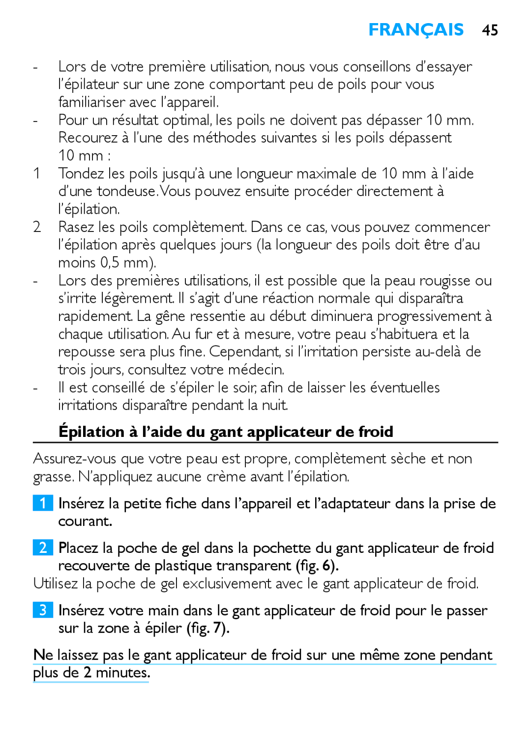 Philips HP6481 manual 10 mm, ’épilation, Épilation à l’aide du gant applicateur de froid 