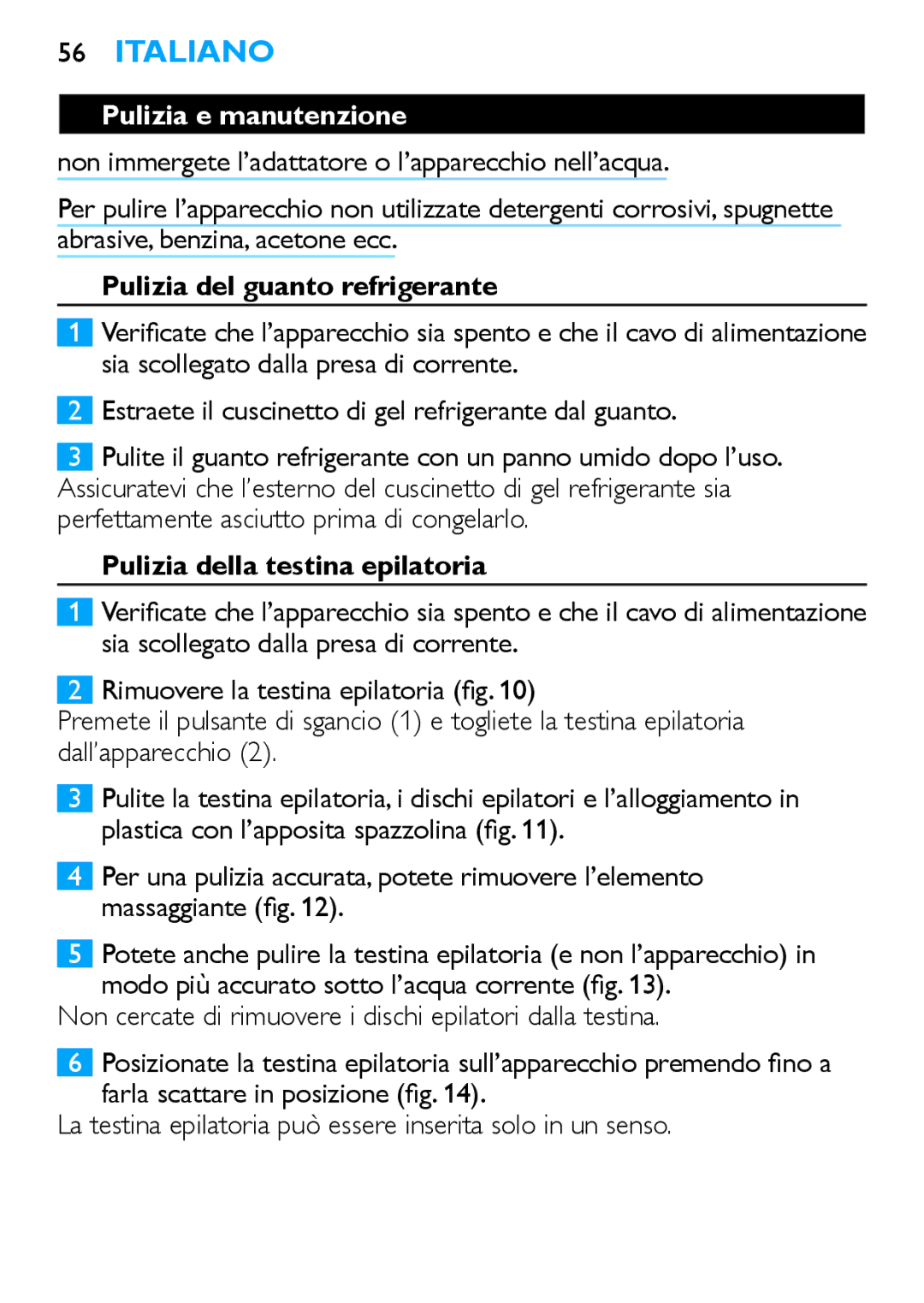 Philips HP6481 manual Pulizia e manutenzione, Pulizia del guanto refrigerante, Pulizia della testina epilatoria 