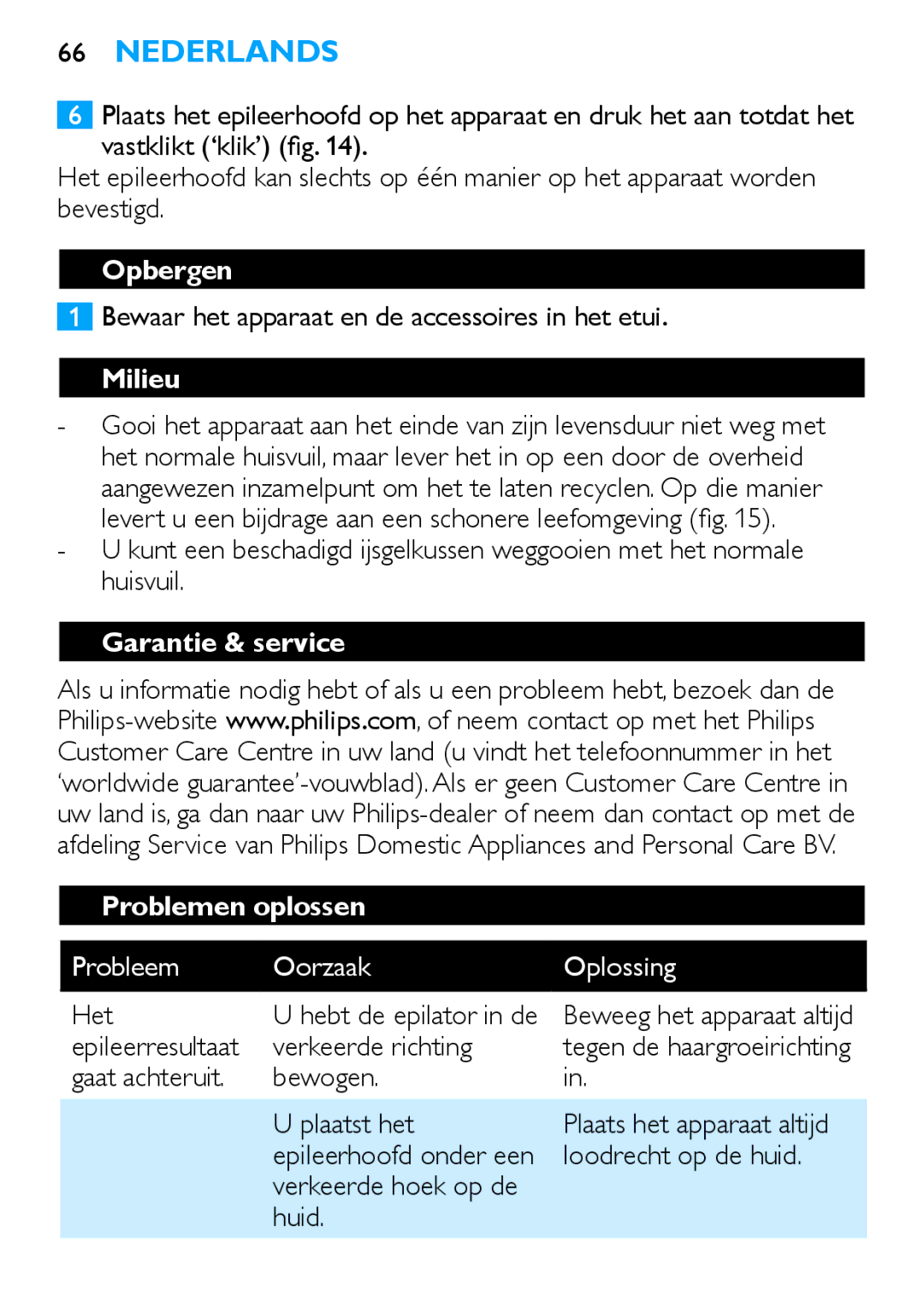 Philips HP6481 manual Opbergen, Milieu, Garantie & service Problemen oplossen, Probleem Oorzaak Oplossing 