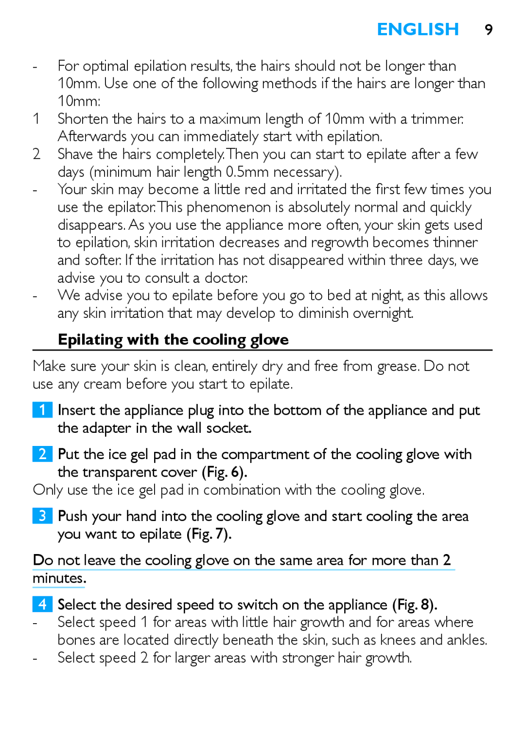 Philips HP6481 manual 10mm, Days minimum hair length 0.5mm necessary, Epilating with the cooling glove 