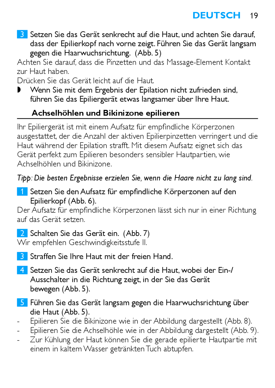 Philips HP6490 manual Achselhöhlen und Bikinizone epilieren, Auf das Gerät setzen 