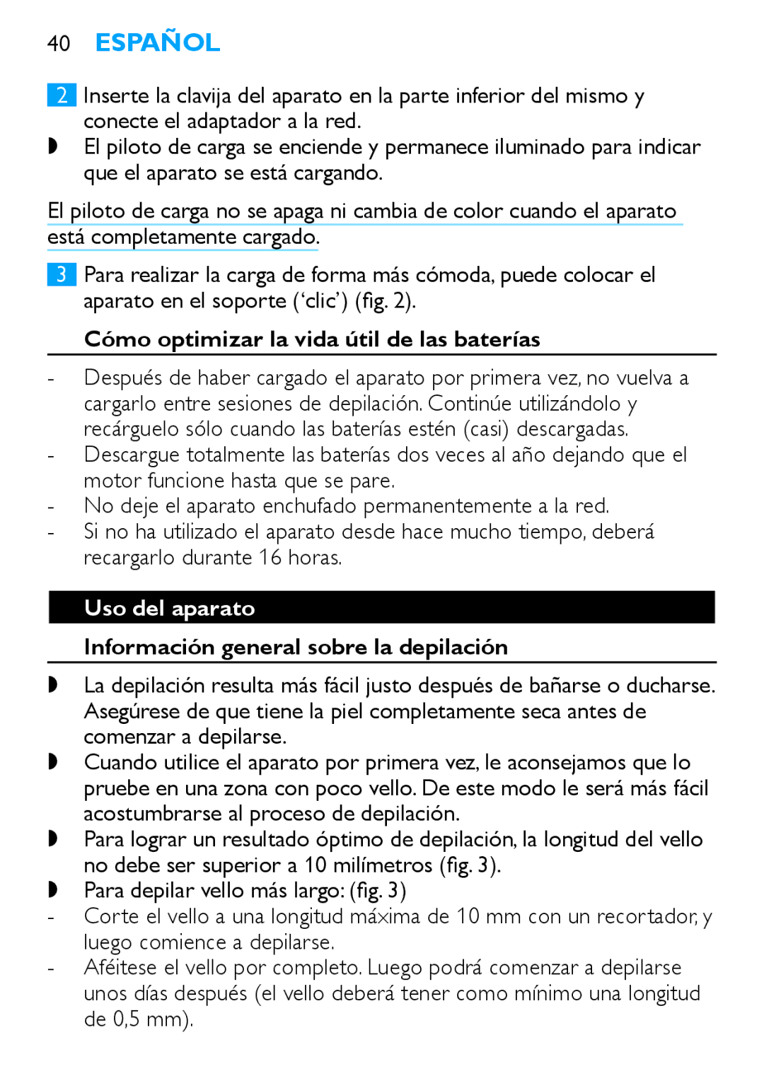 Philips HP6490 manual Cómo optimizar la vida útil de las baterías, Uso del aparato, Información general sobre la depilación 