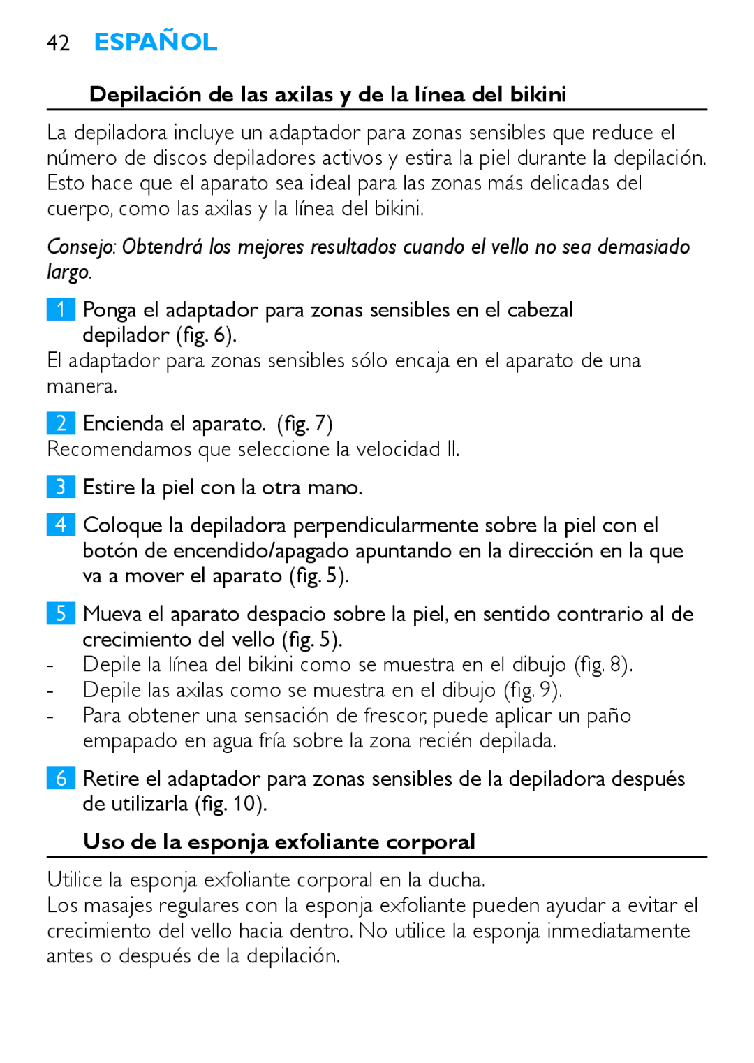 Philips HP6490 manual Depilación de las axilas y de la línea del bikini, Uso de la esponja exfoliante corporal 