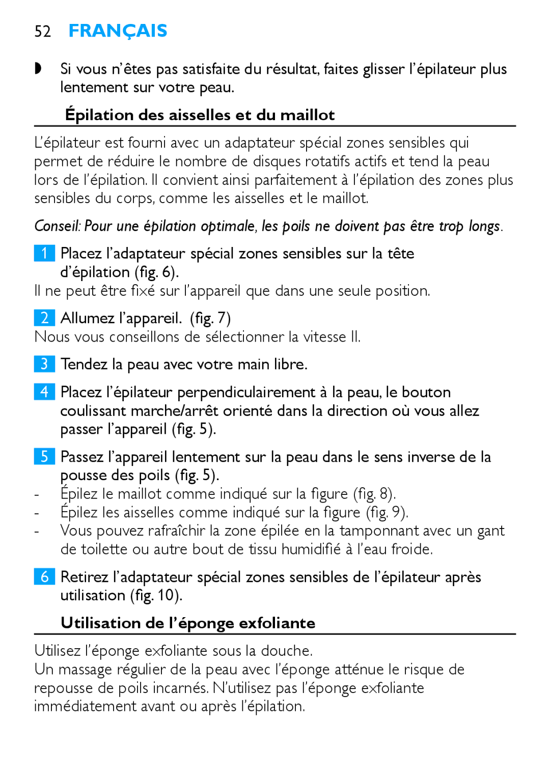 Philips HP6490 manual Épilation des aisselles et du maillot, Utilisation de l’éponge exfoliante 