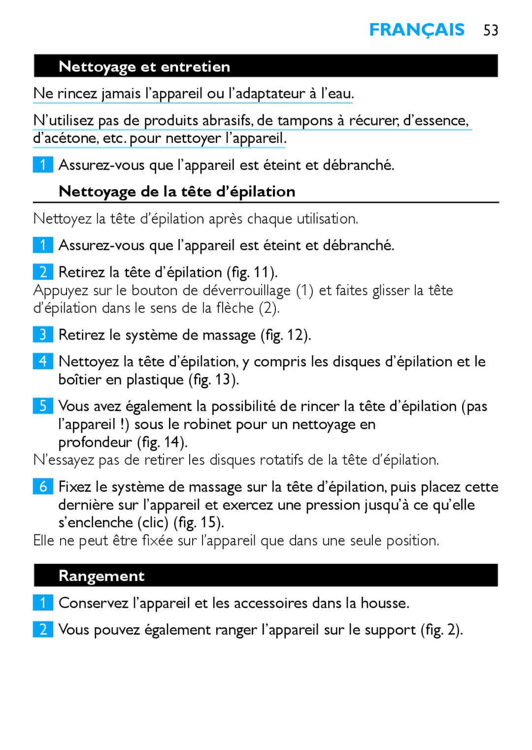 Philips HP6490 manual Nettoyage et entretien, Nettoyage de la tête d’épilation, Rangement 