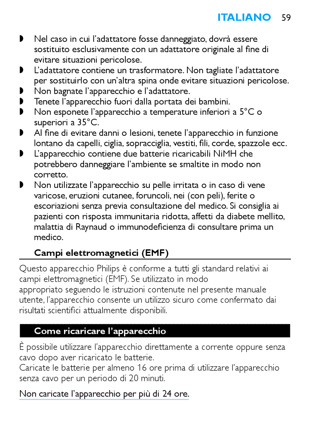 Philips HP6490 manual Italiano, Campi elettromagnetici EMF, Risultati scientifici attualmente disponibili 