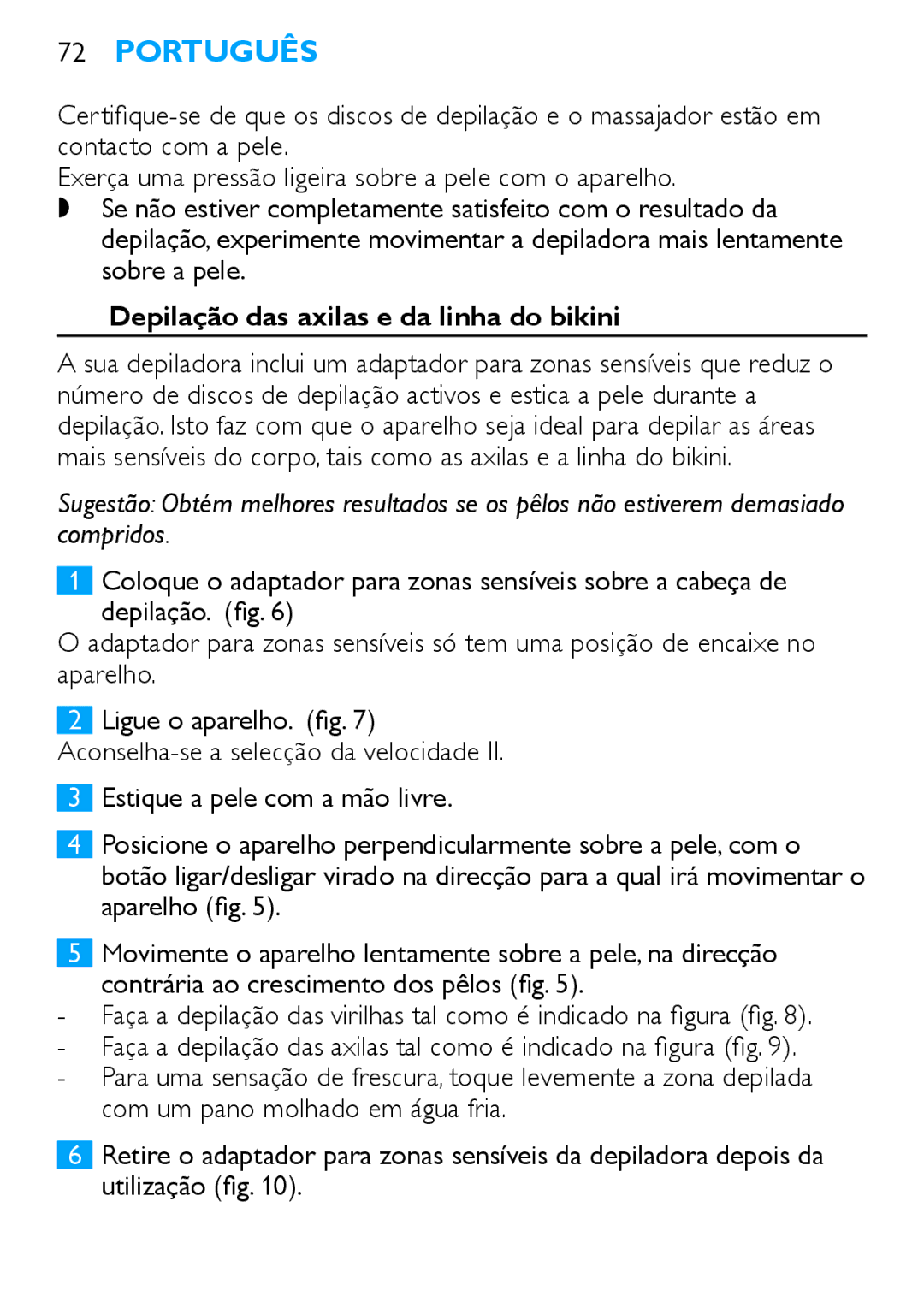 Philips HP6490 manual Depilação das axilas e da linha do bikini 