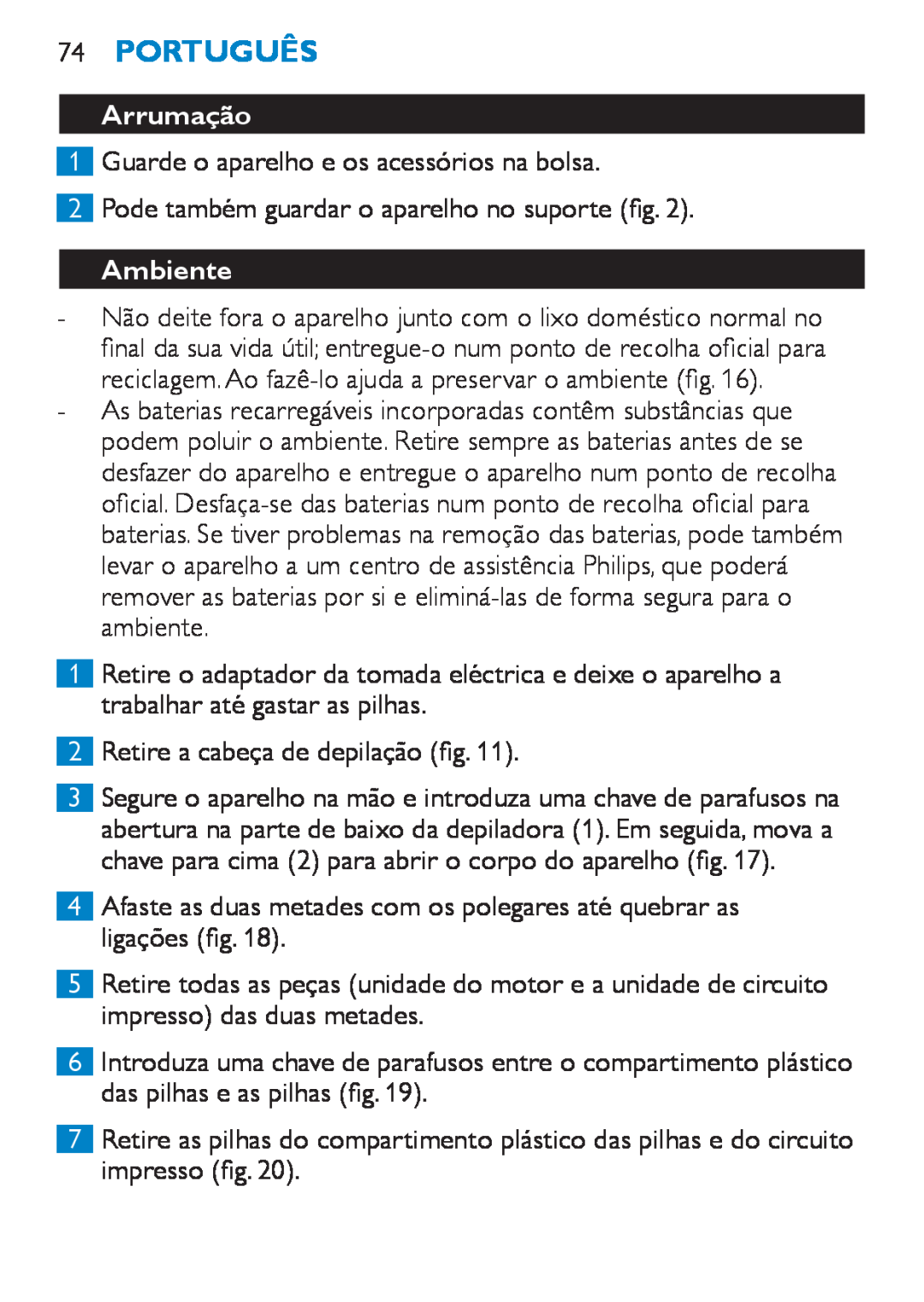 Philips HP6490 manual 74Português, Arrumação, Ambiente 