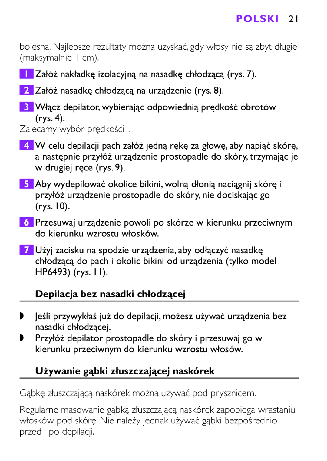 Philips HP6493, HP6491 manual Depilacja bez nasadki chłodzącej, Używanie gąbki złuszczającej naskórek 