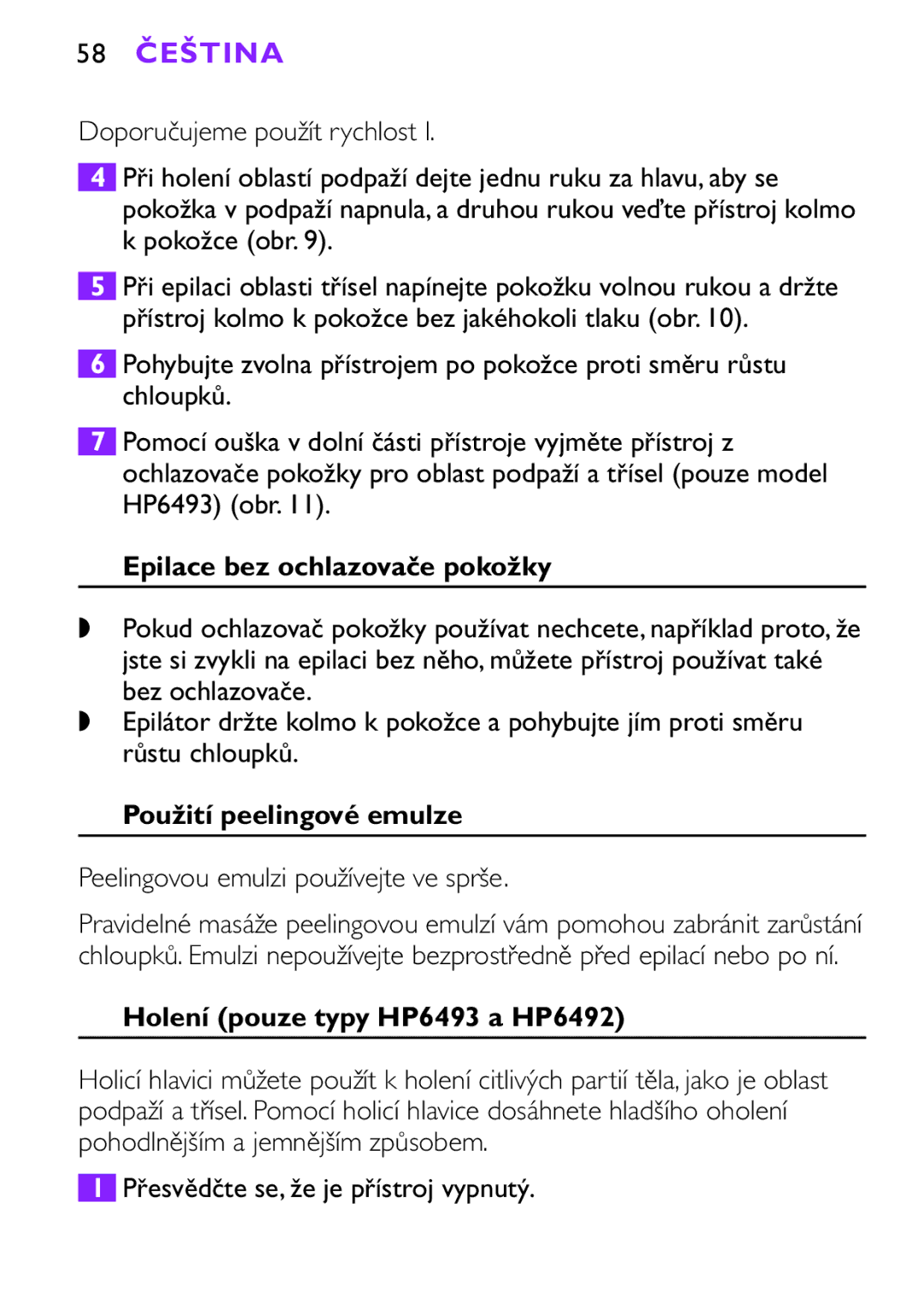 Philips HP6491 58 Čeština, Epilace bez ochlazovače pokožky, Použití peelingové emulze, Holení pouze typy HP6493 a HP6492 