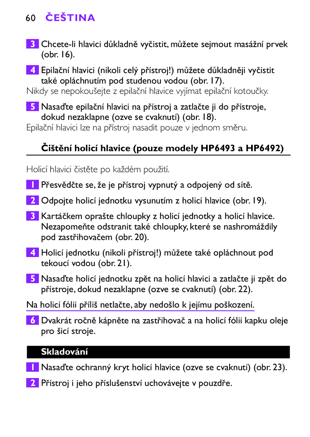 Philips HP6491 manual 60 Čeština, Čištění holicí hlavice pouze modely HP6493 a HP6492, Skladování 