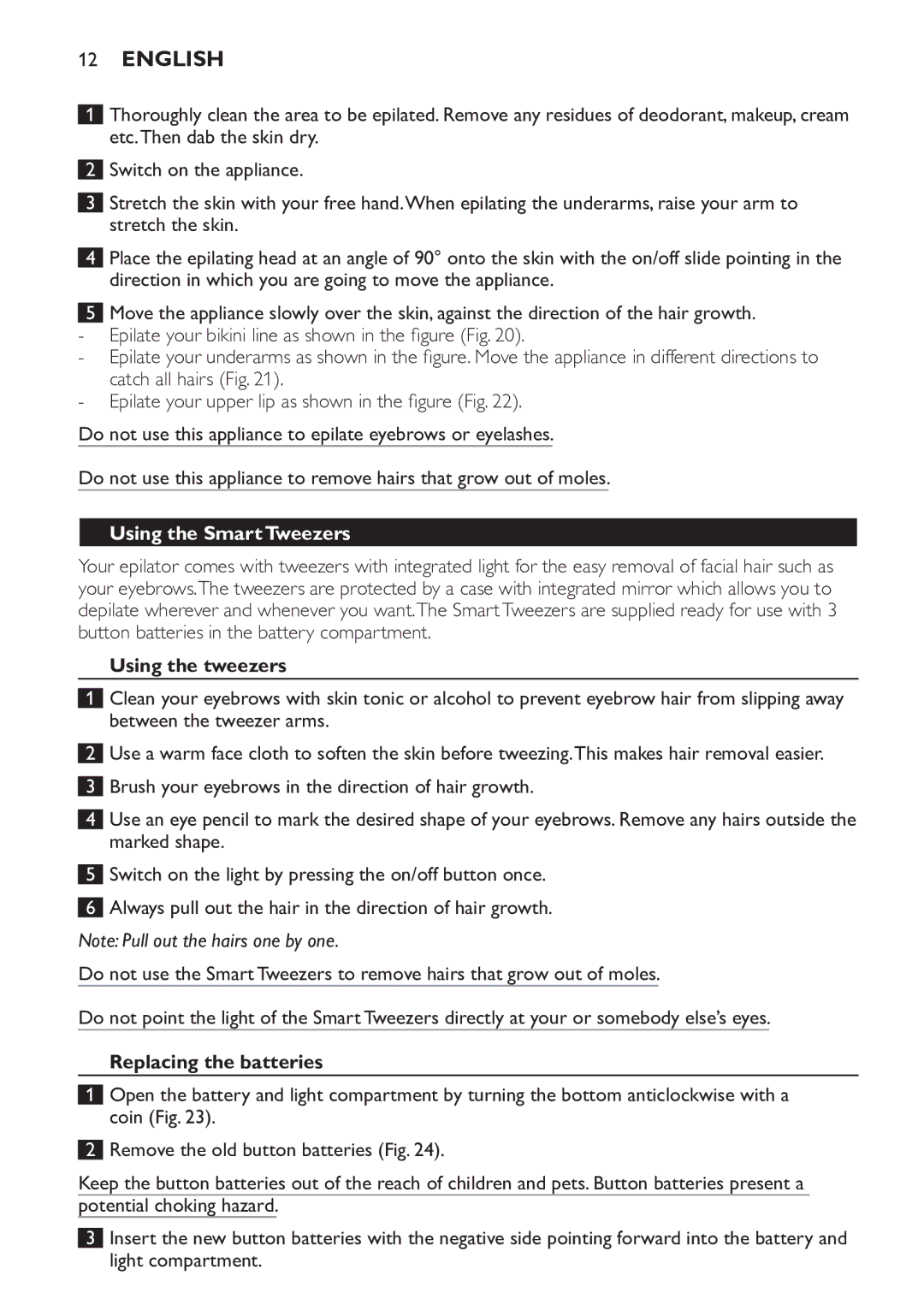 Philips HP6578 manual Using the Smart Tweezers, Using the tweezers, Replacing the batteries 