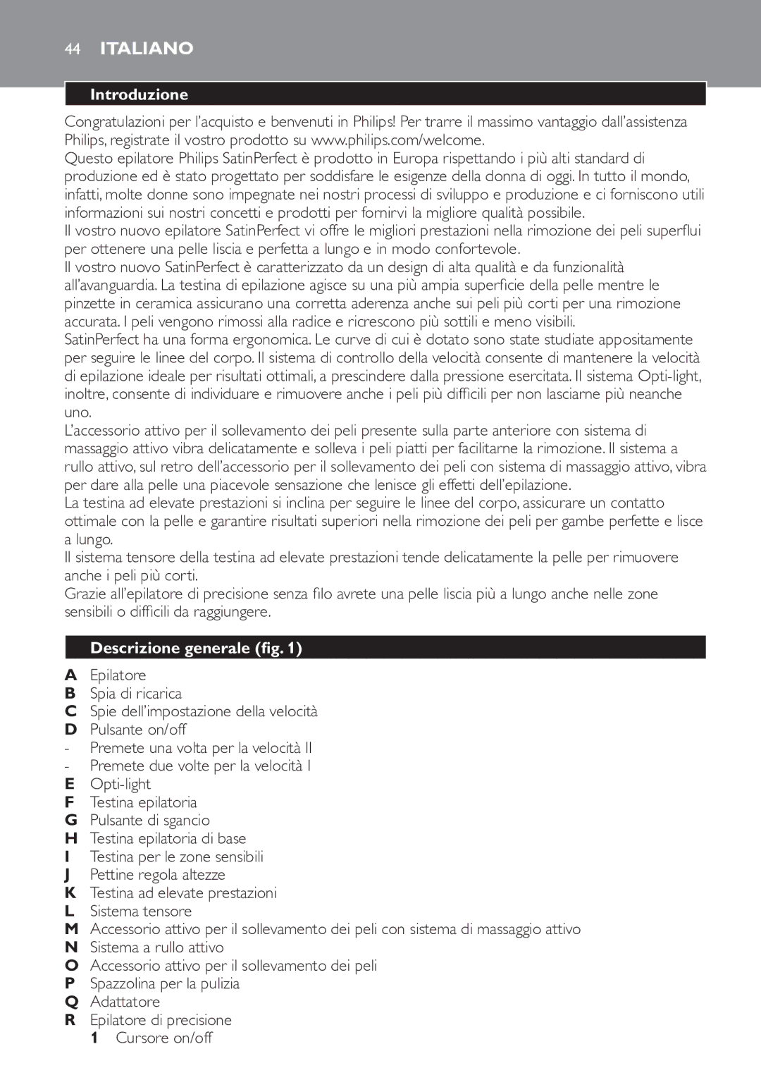 Philips HP6578 manual Introduzione, Descrizione generale, Testina epilatoria di base 