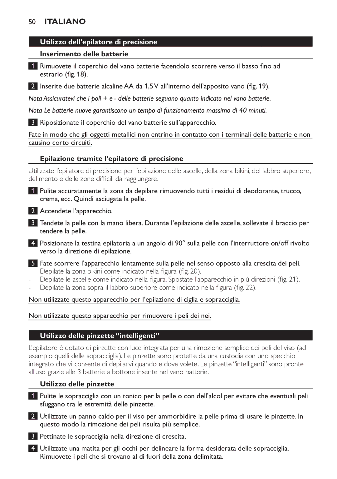 Philips HP6578 Utilizzo dell’epilatore di precisione, Inserimento delle batterie, Utilizzo delle pinzette intelligenti 