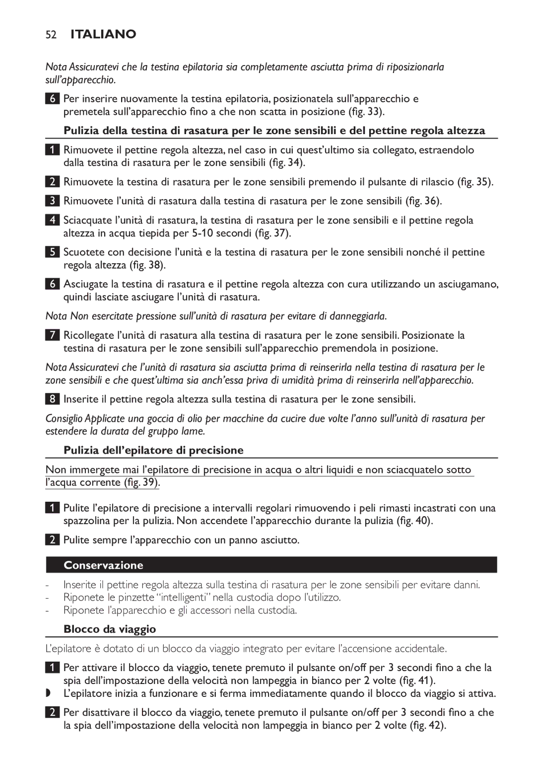 Philips HP6578 Pulizia dell’epilatore di precisione, Pulite sempre l’apparecchio con un panno asciutto, Conservazione 