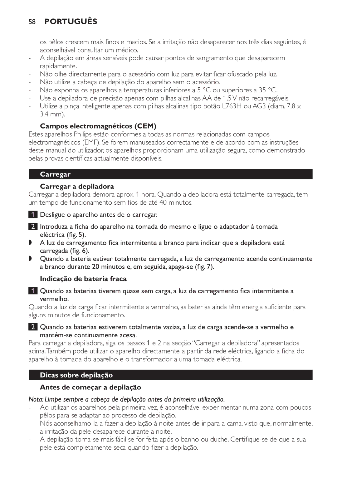 Philips HP6578 Carregar a depiladora, Indicação de bateria fraca, Dicas sobre depilação, Antes de começar a depilação 