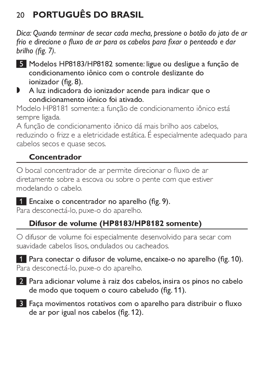 Philips manual Concentrador, Difusor de volume HP8183/HP8182 somente 