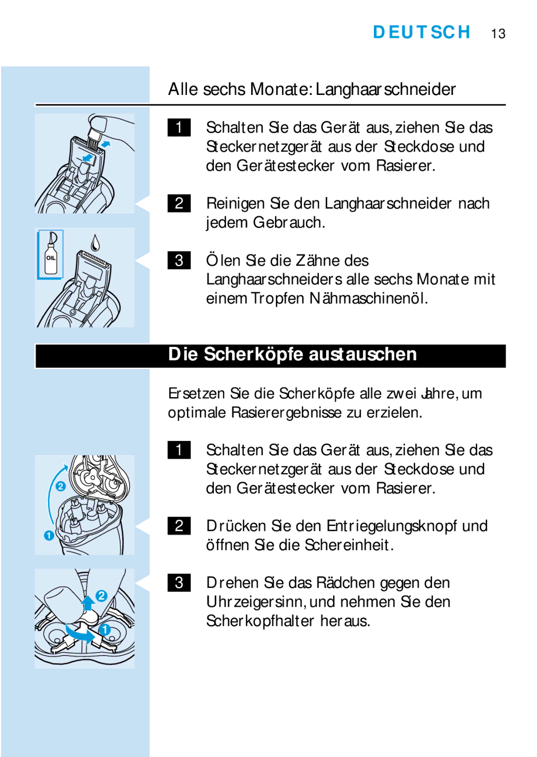 Philips HQ6425, HQ6465, HQ6426, HQ6466 manual Alle sechs Monate Langhaarschneider, Die Scherköpfe austauschen 