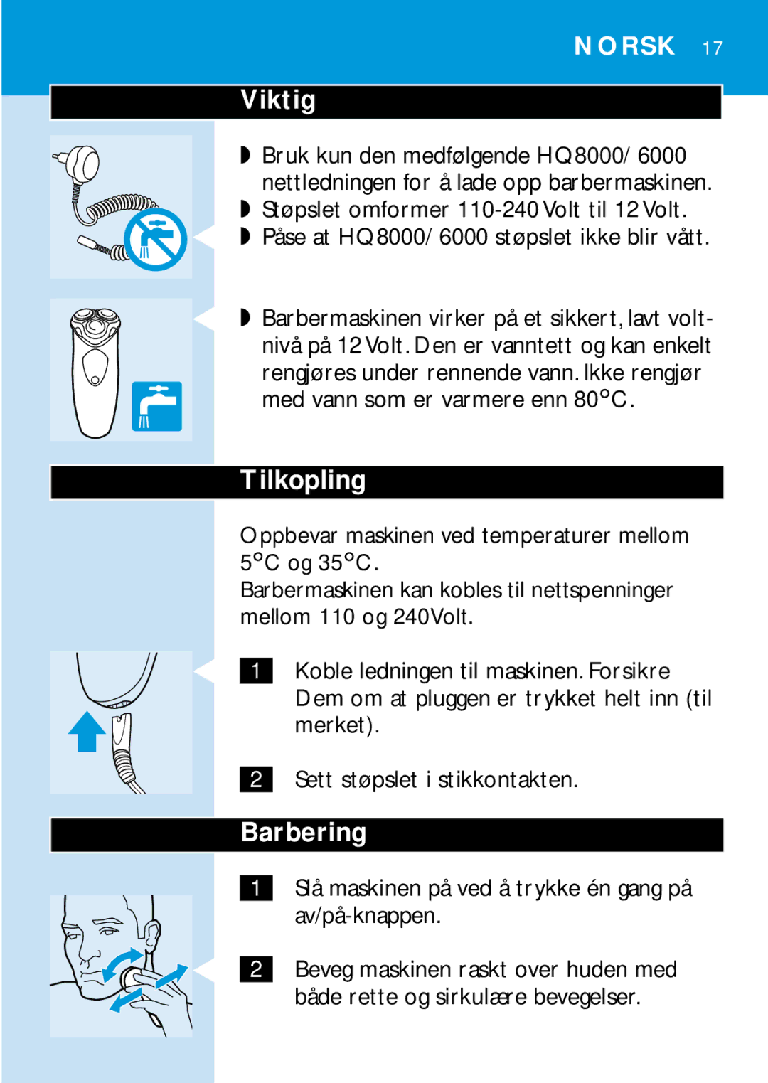 Philips HQ6425, HQ6465, HQ6426, HQ6466 manual Viktig, Tilkopling, Barbering 