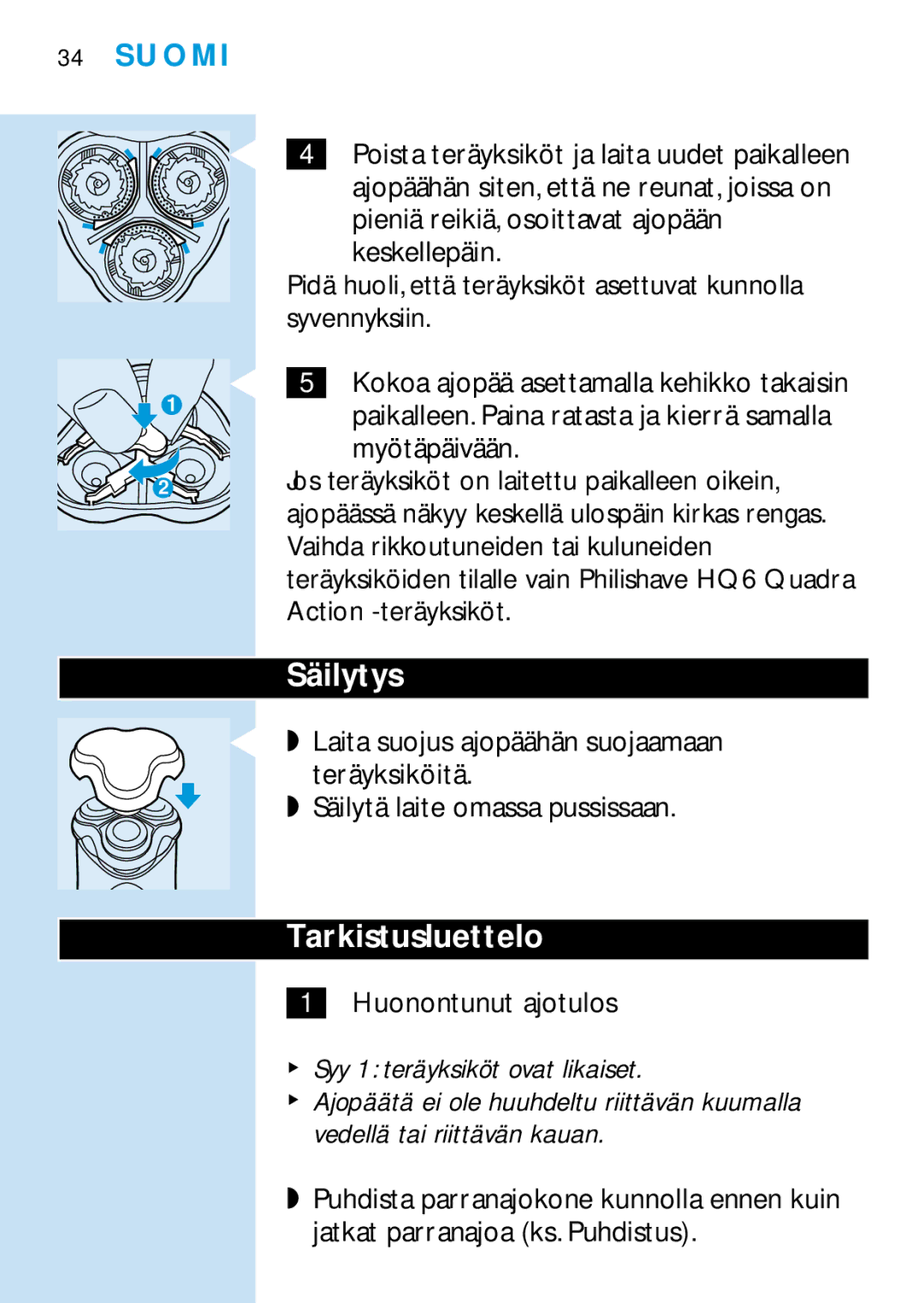 Philips HQ6465, HQ6426, HQ6466, HQ6425 manual Säilytys, Tarkistusluettelo 