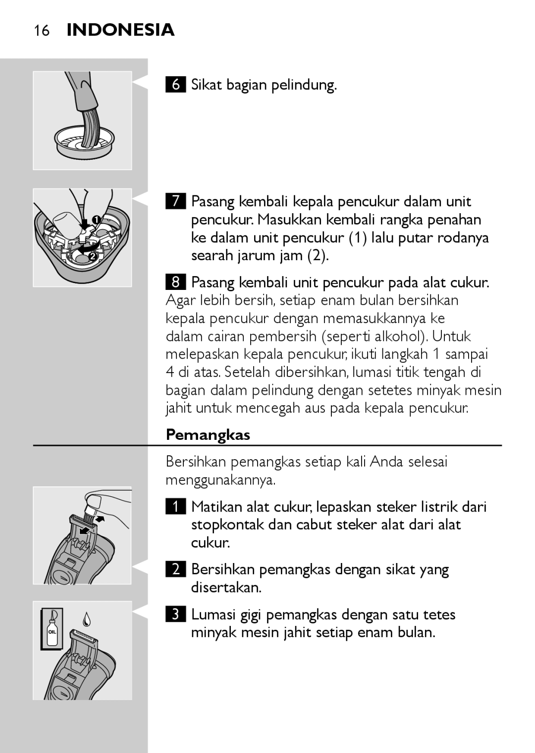 Philips HQ6640, HQ6645 manual Pemangkas, Pasang kembali unit pencukur pada alat cukur 